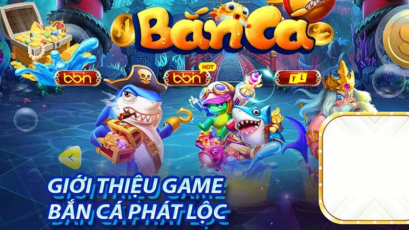 Bắn Cá Phát Lộc